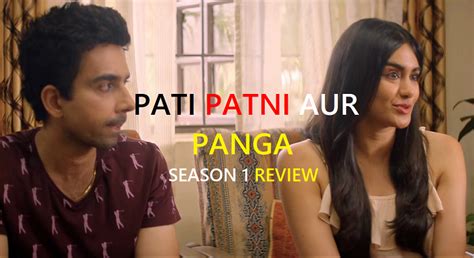 Pati Patni Aur Panga 2020 Season 1 | Indian Web Series Review - The ...