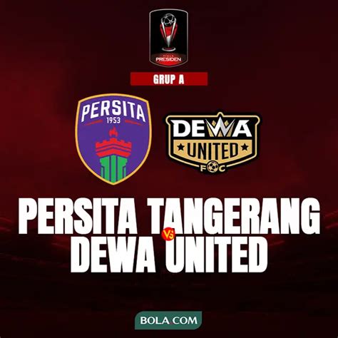 Link Live Streaming Piala Presiden Persita Vs Dewa United