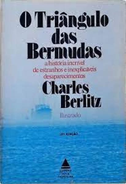 O Triângulo Das Bermudas A Historia Incrivel De Estranhos E