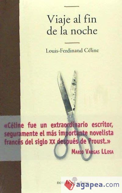 Viaje Al Fin De La Noche Louis Ferdinand Celine Carlos Manzano