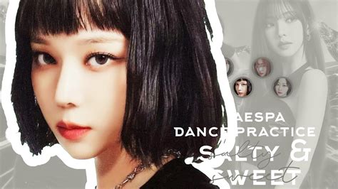 DANCE PRACTICE AESPA 에스파 SALTY SWEET 5 MEMBERS VER 에스파