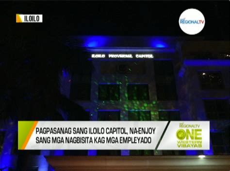 One Western Visayas Pagpasanag Sa Iloilo Capitol Na Enjoy Sang Mga