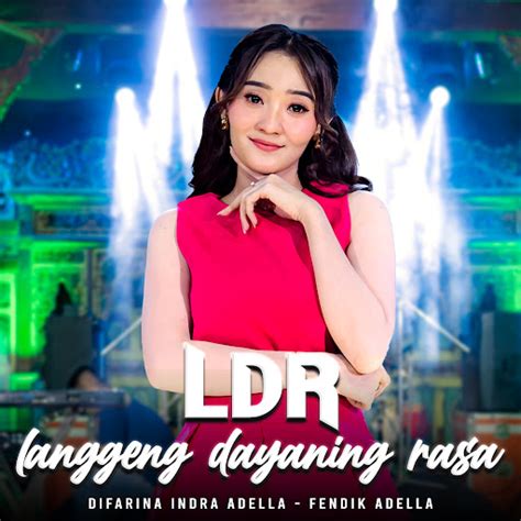 Ldr Langgeng Dayaning Rasa Feat Fendik Adella Youtube Music