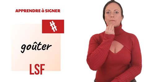 Signer Gouter Go Ter En Langue Des Signes Fran Aise Apprendre La Lsf