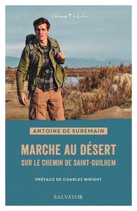 Marche Au D Sert Sur Le Chemin De Saint Guilhem Ebook Antoine De