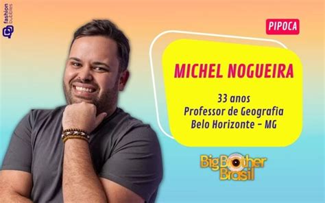 Quem é Michel Nogueira Tudo sobre o ex participante da Pipoca do BBB