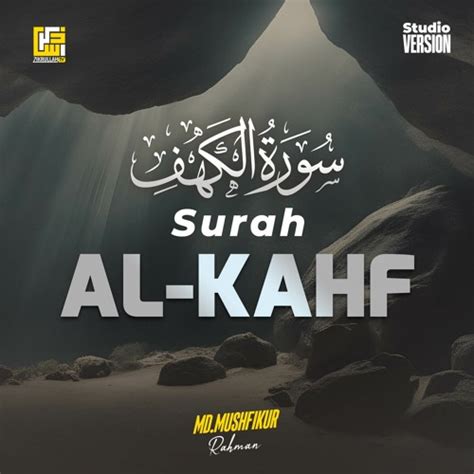 Stream Surah Al Kahf Part Studio Version By Md Mushfikur Rahman