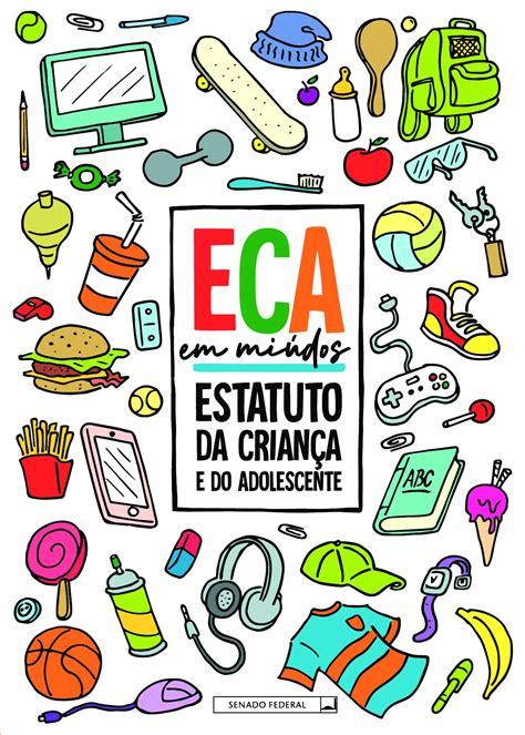 Avaliações Sobre Estatuto Da Criança E Do Adolescente - ECA em miúdos: Estatuto da Criança e do Adolescente