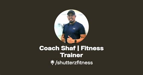 Coach Shaf Fitness Trainer Instagram Facebook Tiktok Linktree