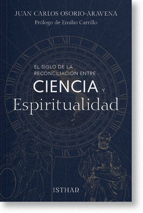 El Siglo De La Reconciliación Entre Ciencia Y Espiritualidad Isthar