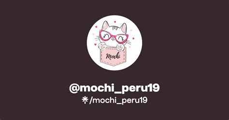 Mochi Peru19 Instagram Facebook TikTok Linktree