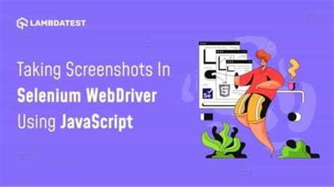 How To Take Screenshots In Selenium WebDriver Using JavaScript