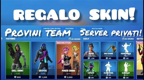 Live Fortnite Regalo Skin A Chi Vince I Server Privati Provini Per