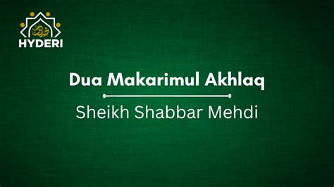 Dua Makarimul Akhlaq Sheikh Shabbar Mehdi YouTube