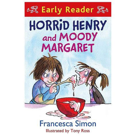 Horrid Henry Early Reader: Horrid Henry And Moody Margaret