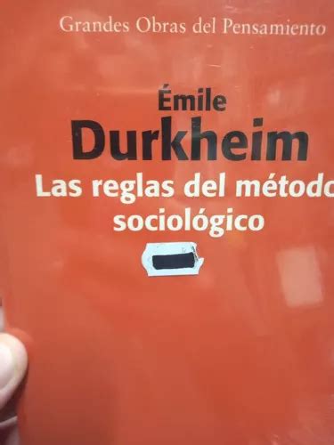 Las Reglas Del Metodo Sociologico Durkheim De Durkheim Editorial