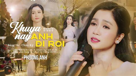 khuya nay anh  roi phuong anh official mv accordi chordify