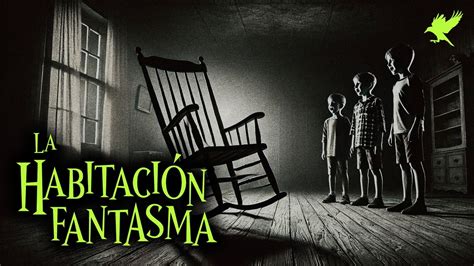 LA HABITACIÓN FANTASMA Historias de terror Gritos en la noche YouTube