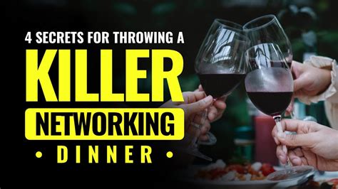 4 Secrets For Throwing A Killer Networking Dinner Youtube