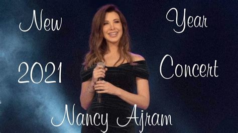 Nancy Ajram New Year 2021 Concert نانسي عجرم حفلة رأس السنة Youtube