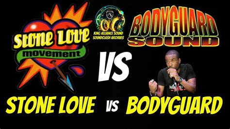 Soundclash Stone Love Vs Bodyguard King Alliance Sound Reggae