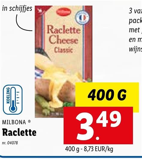 Milbona Raclette 400g Promotie Bij Lidl