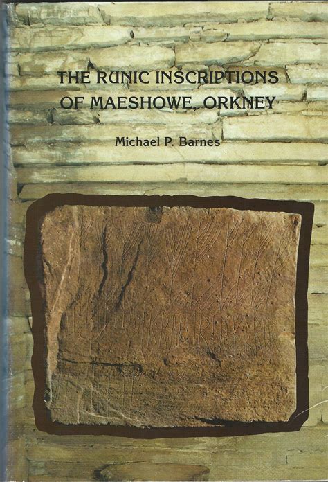 The Runic Inscriptions of Maeshowe, Orkney