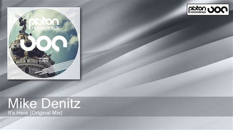 Mike Denitz It S Here Original Mix Piston Recordings YouTube