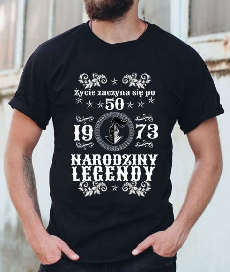 Koszulka Na 50 Urodziny Narodziny Legendy