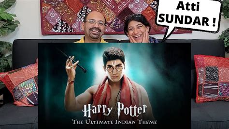 Harry Potter The Ultimate Indian Theme Reaction Youtube