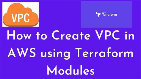 What Is Terraform Modules How To Create VPC In AWS Using Terraform