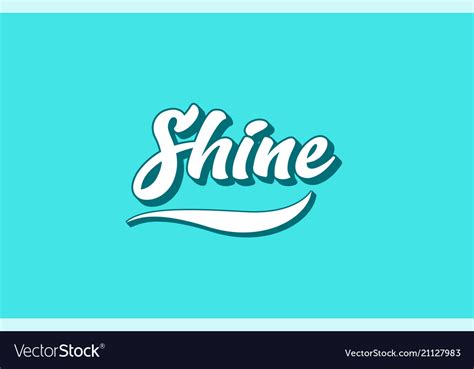 Shine Hand Written Word Text For Typography Design