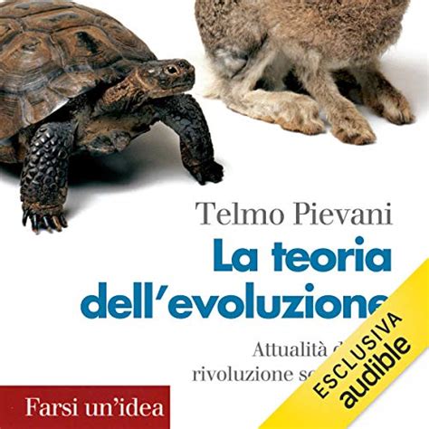 La Teoria Dell Evoluzione By Telmo Pievani Audiobook Audible Co Uk