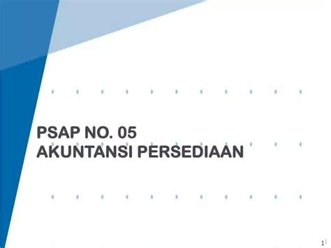 PPT PSAP NO 0 5 AKUNTANSI PERSEDIAAN PowerPoint Presentation Free