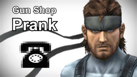 Solid Snake Calls Gun Shops - Metal Gear Prank Call - YouTube