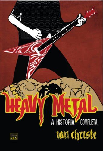 Top Livros Sobre Heavy Metal Para Entender O G Nero Musical Bienal