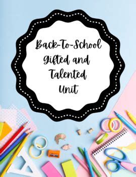 Gifted And Talented Back To School Unit By Gifted Wonderland Tpt