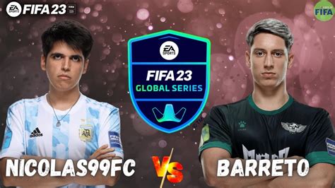 Nicolas Fc Vs Barreto Fifa Global Series Fut Pr Vs