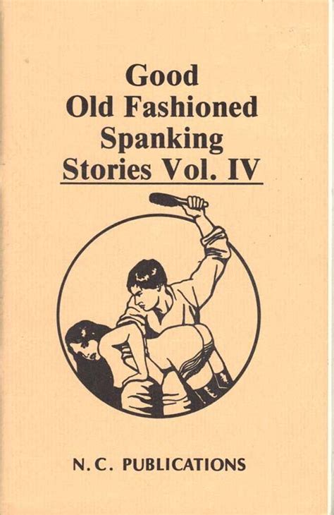 Biblio Good Old Fashioned Spanking Stories By 1986 N C