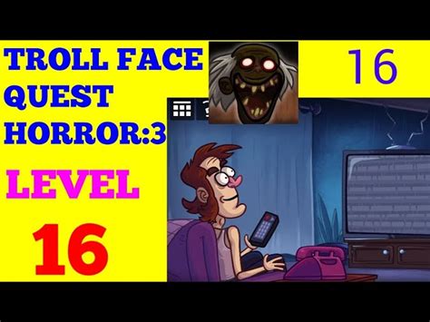 Troll Face Quest Horror 3 Level 16 Solution Or Walkthrough Malfossefr