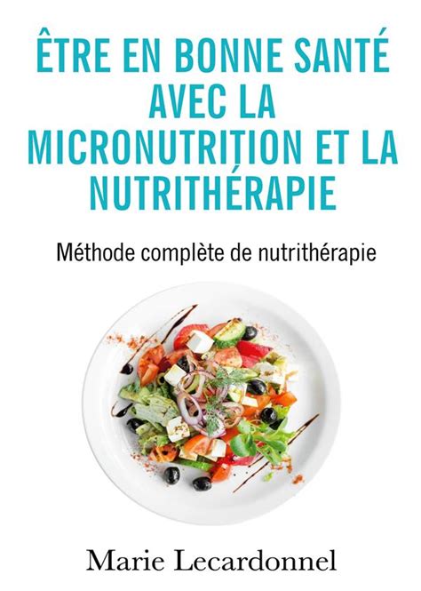 Tre En Bonne Sant Avec La Micronutrition Et La Nutrith Rapie