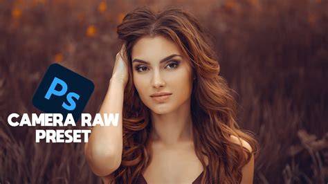 Camera Raw Presets Free Download 2021 Youtube