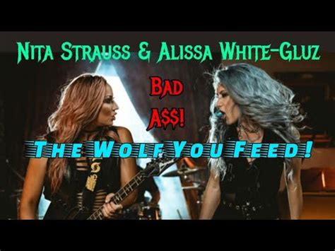 Nita Strauss The Wolf You Feed Ft Alissa White Gluz Official Music