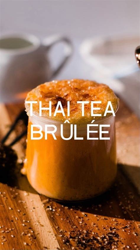 DAIRY FREA THAI TEA BRÛLÉE your perfect excuse to use a blowtorch