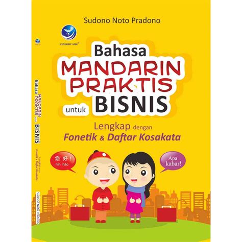 Jual BUKU Bahasa Mandarin Praktis Untuk Bisnis Lengkap Dengan Fonetik