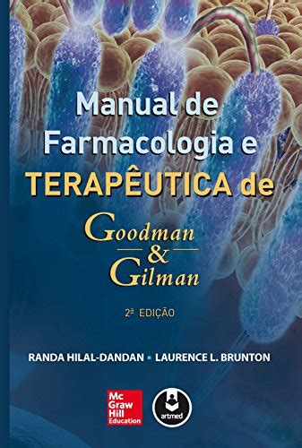 Manual de Farmacologia e Terapêutica de Goodman Gilman Portuguese