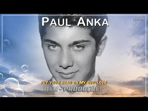 Paul Anka Put Your Head On My Shoulder Tradu O Youtube