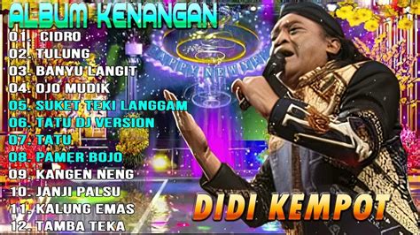 Dangdut Lawas Full Album Didi Kempot Kenagan Best Songs Greatest