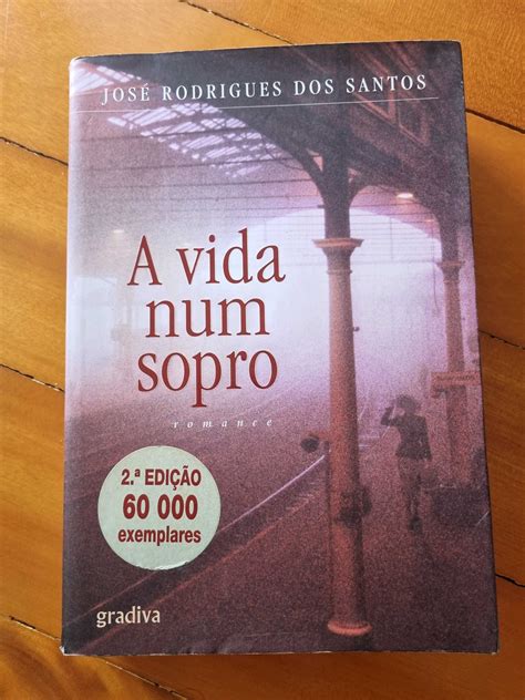 Livro A Vida Num Sopro de José Rodrigues dos Santos Aver O Mar