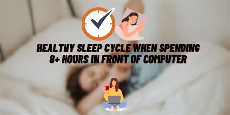 How to Maintain a Healthy Sleep Cycle When Spending 8+ Hours in Front ...